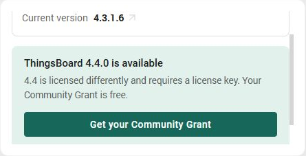 ThingsBoard CE 4.3.1.6 version card with the 4.4 notice and Get your Community Grant button.